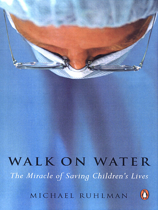 Title details for Walk on Water by Michael Ruhlman - Available